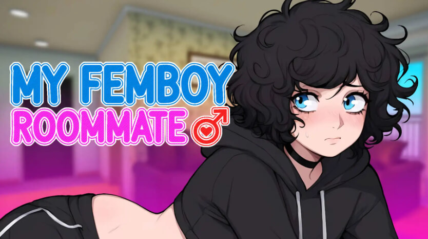 我的女性化室友/我的娘娘腔室友/My Femboy Roommate【PC+安卓】汉化版